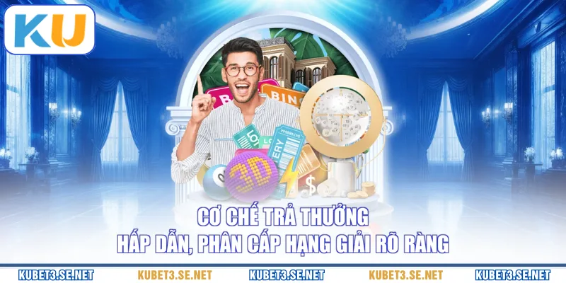 Cơ chế trả thưởng hấp dẫn, phân cấp hạng giải rõ ràng