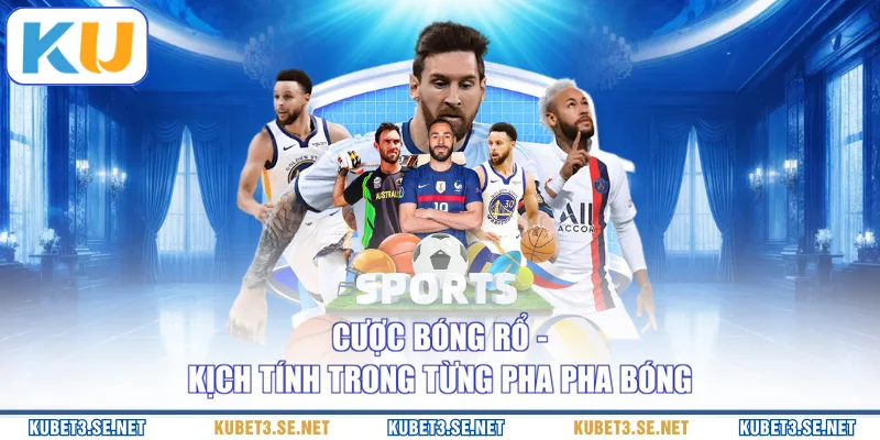 Cược bóng rổ - Kịch tính trong từng pha pha bóng