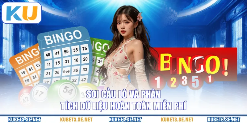Soi cầu lô và phân tích dữ liệu hoàn toàn miễn phí